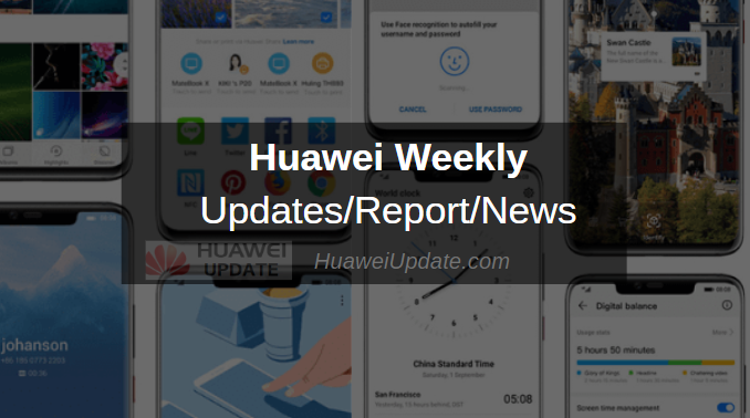 Huawei Weekly Update