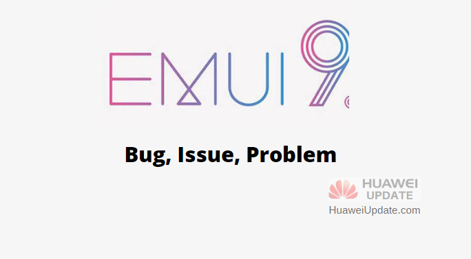 EMUI 9 Bug