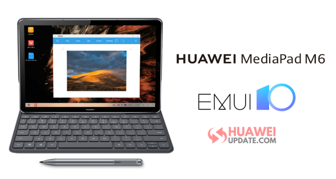 Huawei Mediapad M6 10 8 Gets 10 0 0 223 And 8 4 Inch Gets 10 0 0 2patch01 Huawei Update
