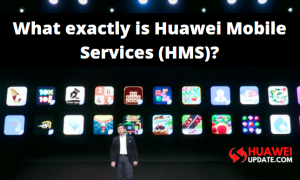 What exactly is Huawei Mobile Services