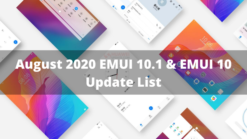 August 2020 EMUI 10.1 and EMUI 10 update list