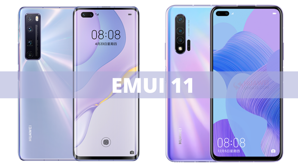 Nova 7 and Nova 6 EMUI 11
