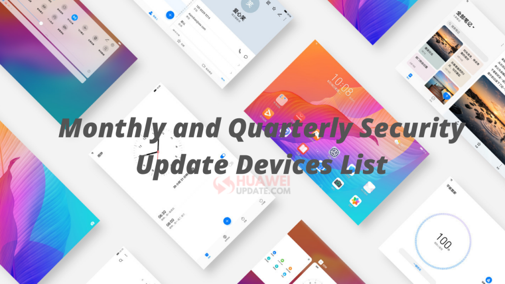 Huawei Monthly and Quarterly security patch update devices list