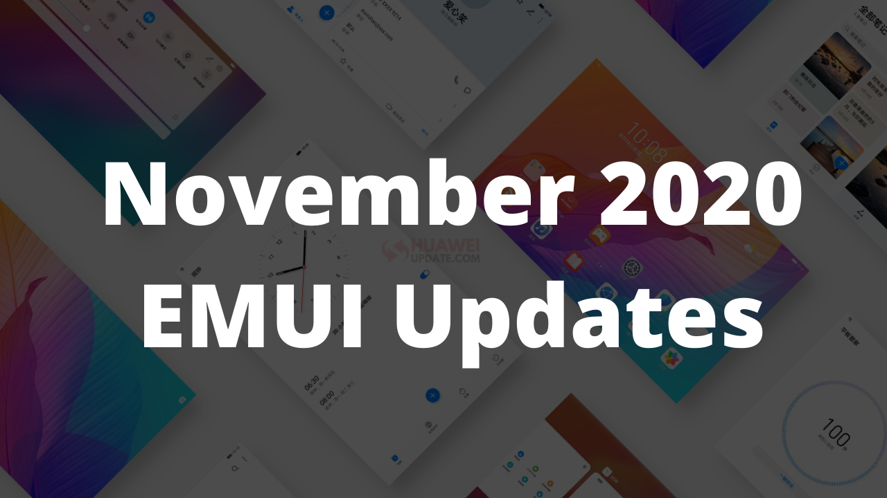November 2020 EMUI 11, EMUI 10.1 Updates