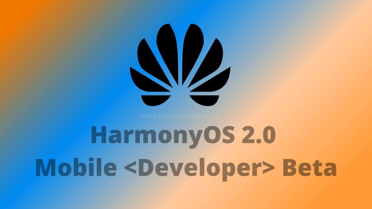Huawei HarmonyOS 2.0 Mobile developer beta