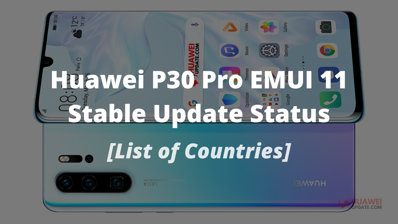 Huawei P30 Pro EMUI 11 Stable update status