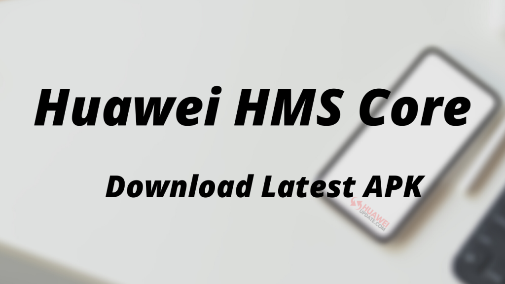 HMS Core apk