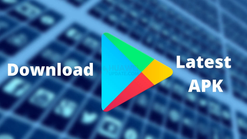 Google Play Store Latest APK