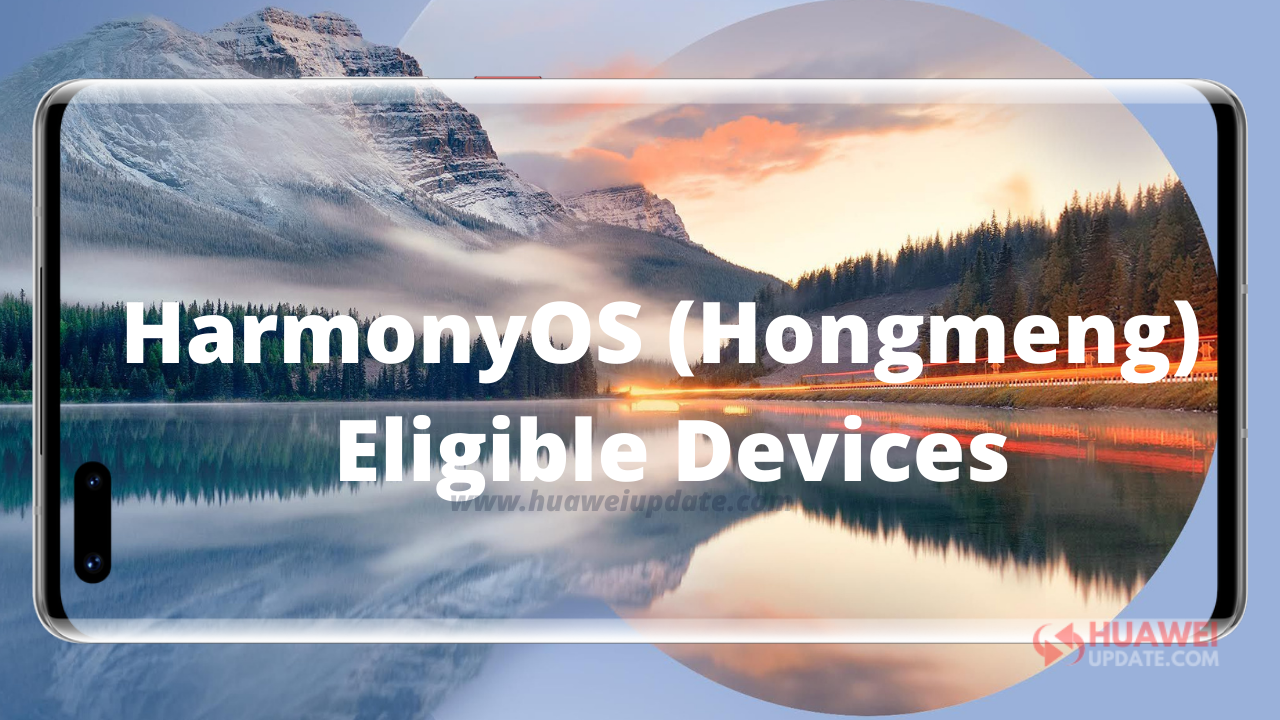 HarmonyOS Eligible Devices