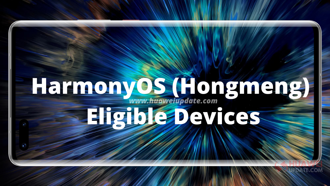 HarmonyOS (Hongmeng) Eligible Devices