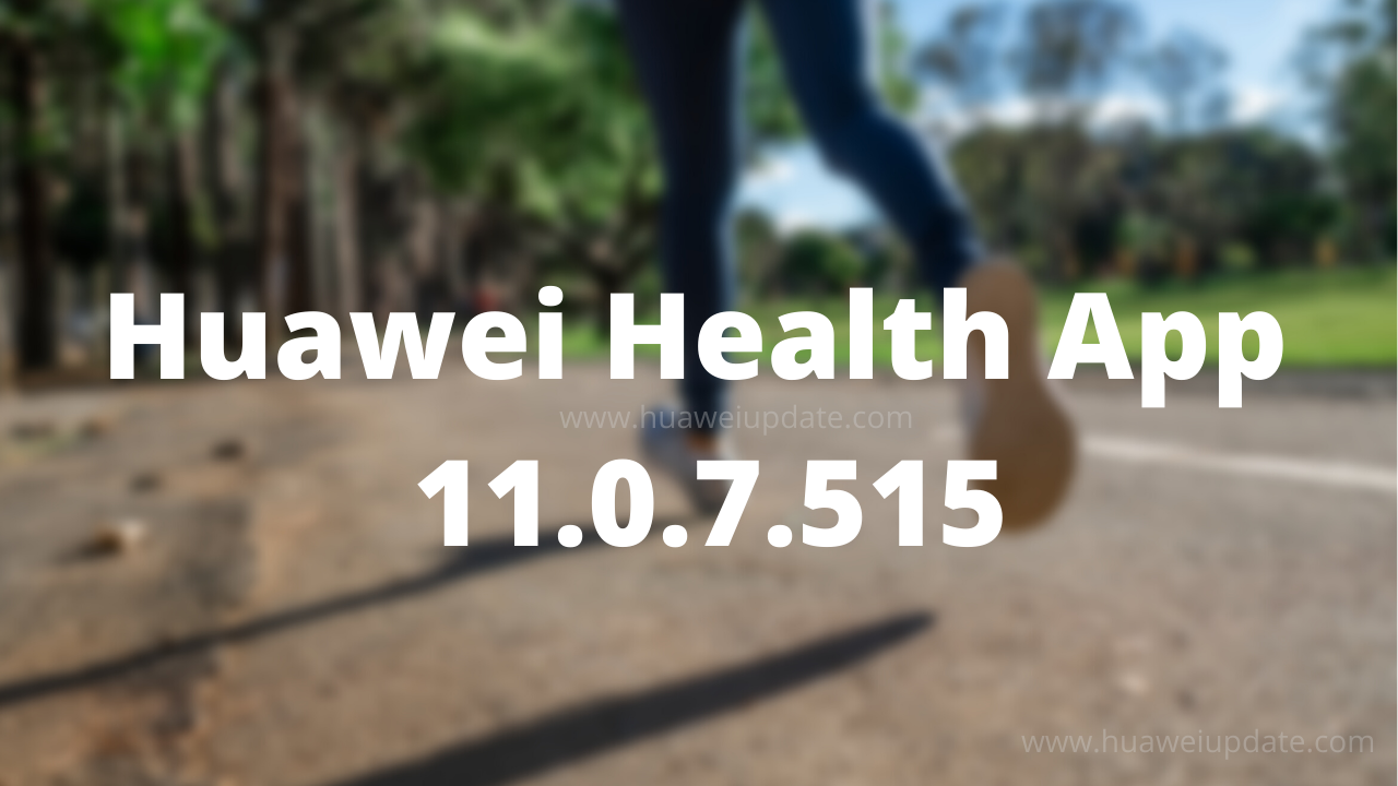 Huawei Health App 11.0.7.515 APK