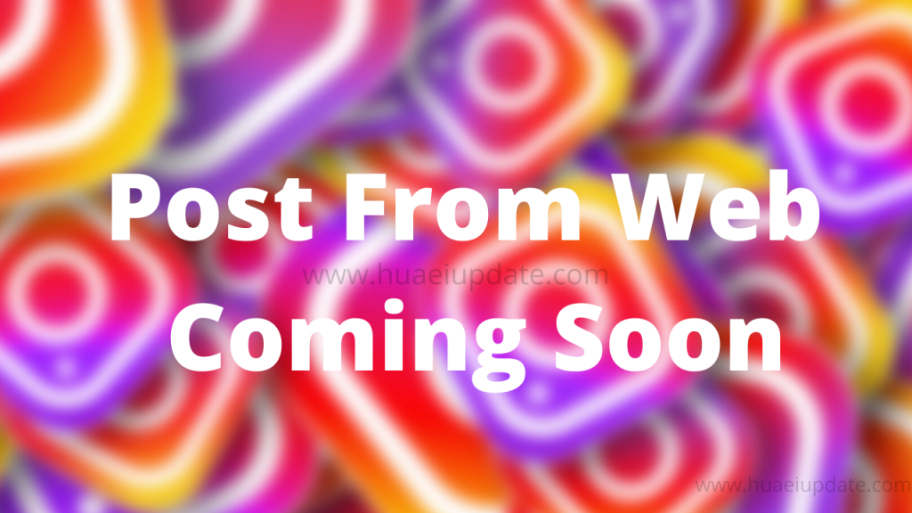 Instagram Post From Web Coming Soon