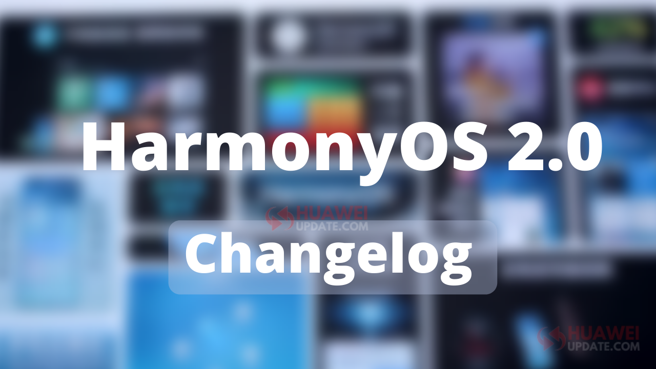 HarmonyOS 2.0 Changelog
