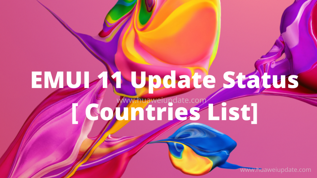 June 2021 EMUI 11 update status