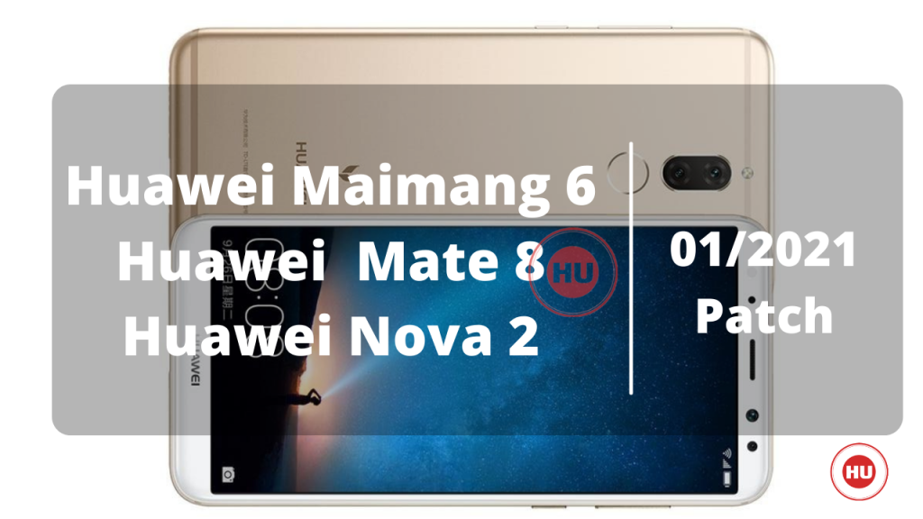 Huawei Maimang 6, Mate 8 and Nova 2 Update