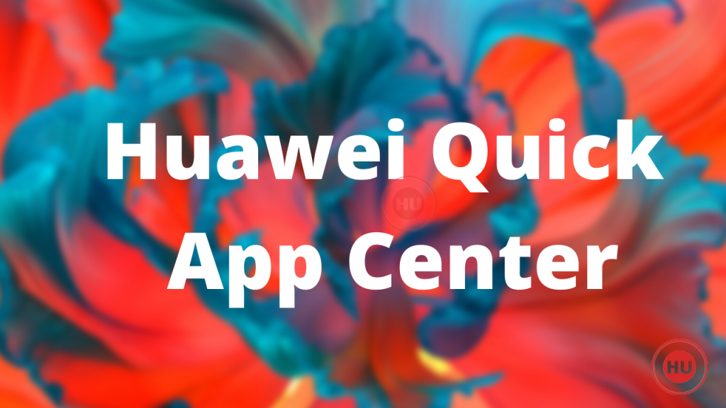 Huawei Quick App Center