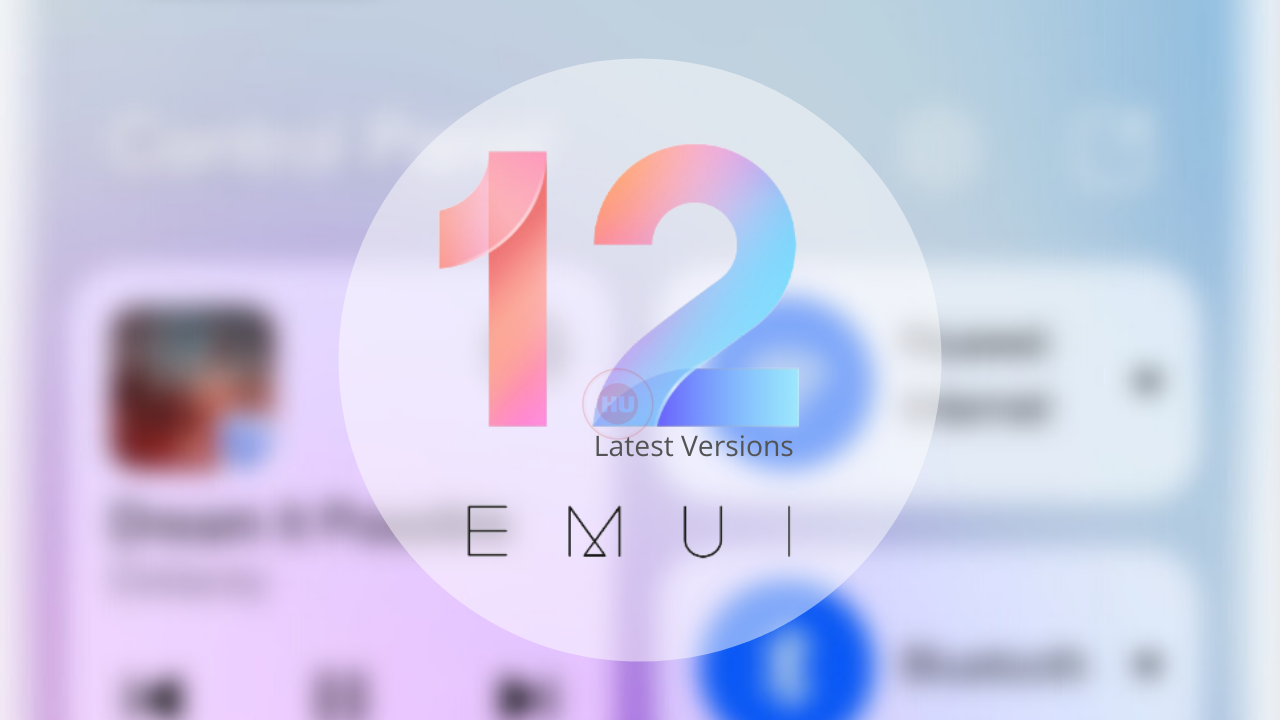 EMUI 12 latest version