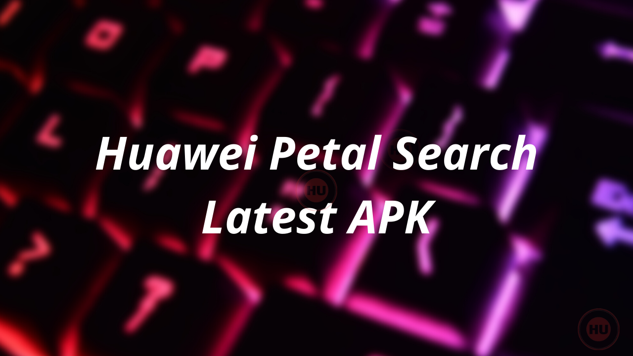 Huawei Petal Search Latest APK