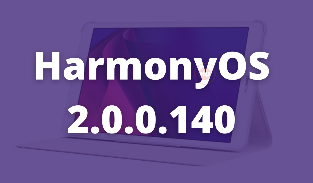 HarmonyOS 2.0.0.140 update changelog
