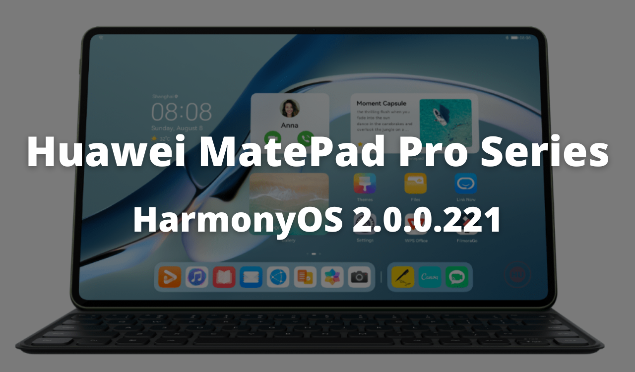 Huawei MatePad Pro Series HarmonyOS 2.0.0.221 update