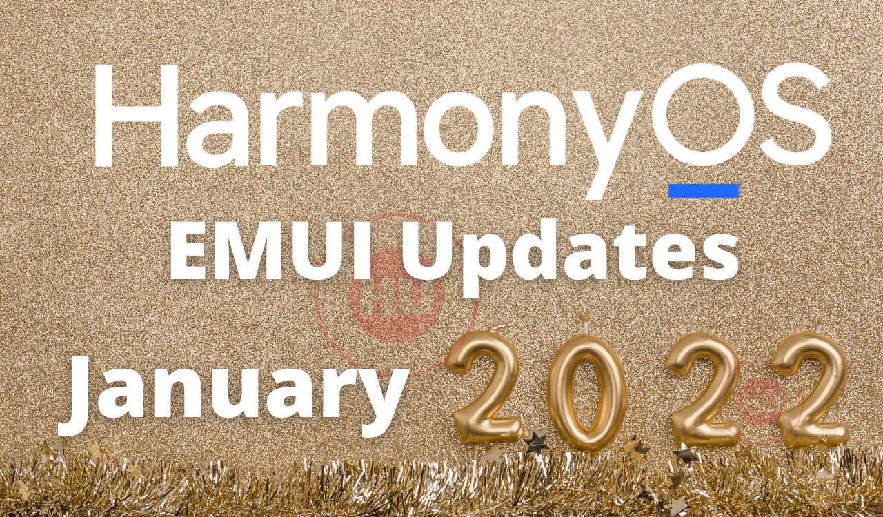 January 2022 HarmonyOS and EMUI updates