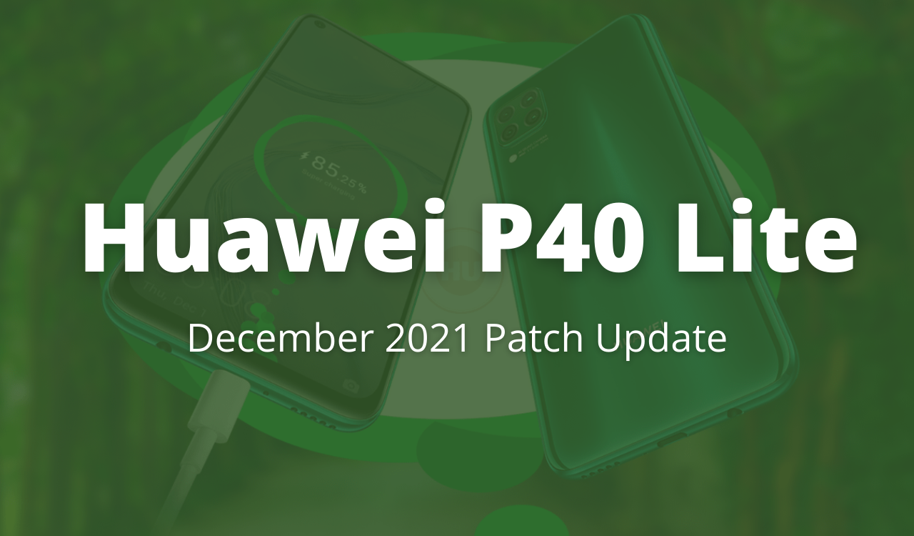 P40 LITE December 2021 SECURITY PATCH Namibia