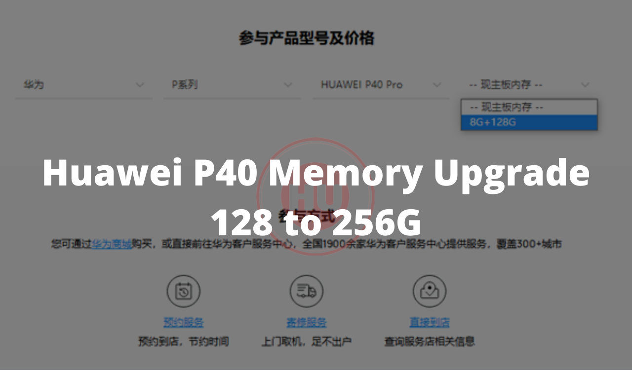 Huawei P40 Memory Upgrade 128 to 256G