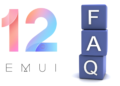 EMUI 12 FAQEMUI 12 FAQ