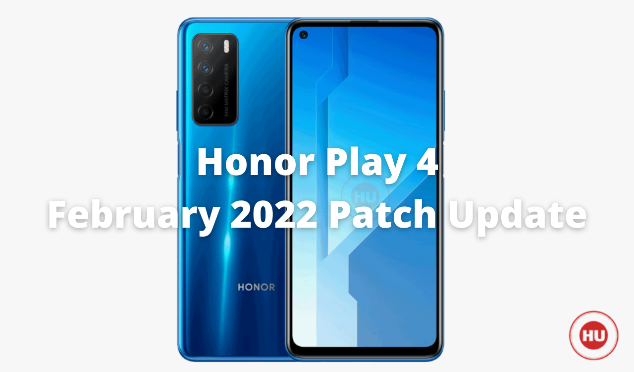 Honor Play 4 February 2022 patch