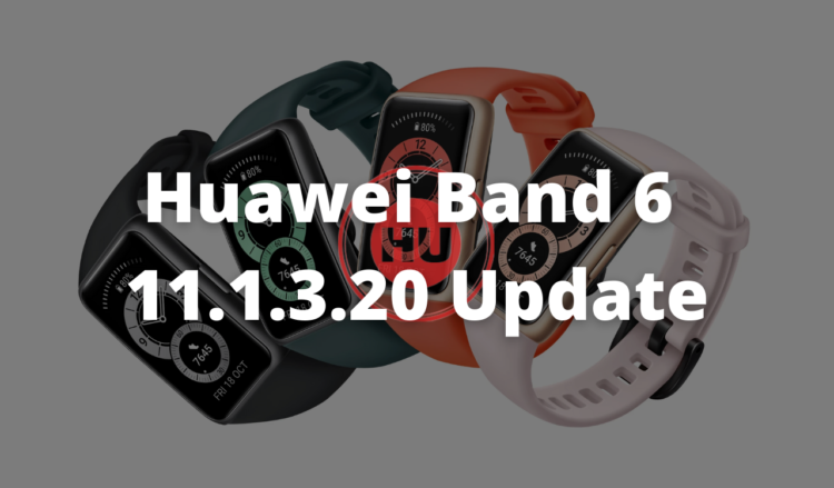 Huawei Band 6 updated with 11.1.3.20