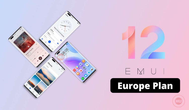 Huawei EMUI 12 Europe Plan