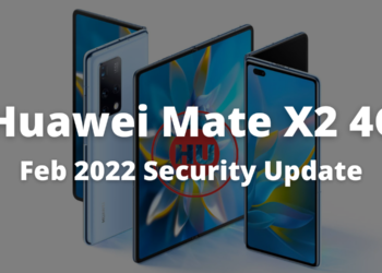 Huawei Mate X2 4G February 2022 security patch