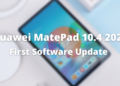 Huawei MatePad 10.4 2022 First software update