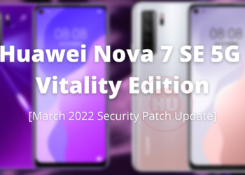 Huawei Nova 7 SE 5G Vitality Edition March 2022 update