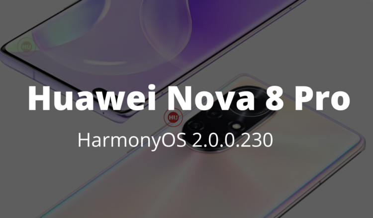 Huawei Nova 8 Pro March 2022 HarmonyOS 2.0.0.230