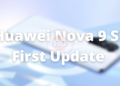 Huawei Nova 9 SE first software update