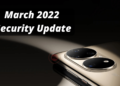 Huawei P50 Pro March 2022 security update