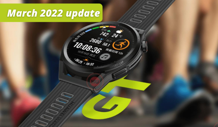 Huawei Watch GT Runner March 2022 update