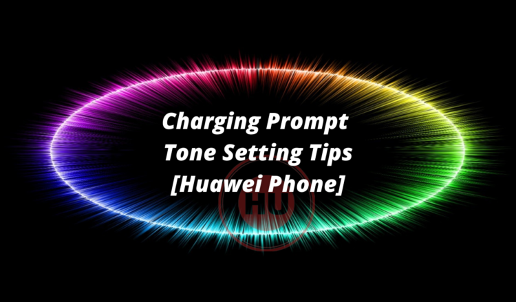 Huawei phone charging prompt tone setting method