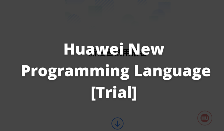 Huawei's new programming language