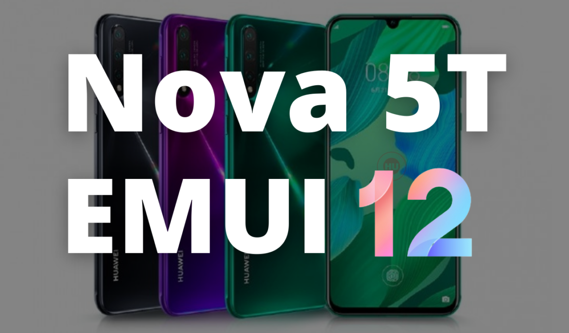 Nova 5T EMUI 12 Stable Update