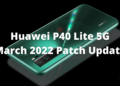 P40 Lite 5G March 2022 security update