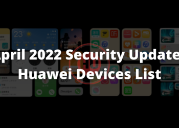 April 2022 security update Huawei devices