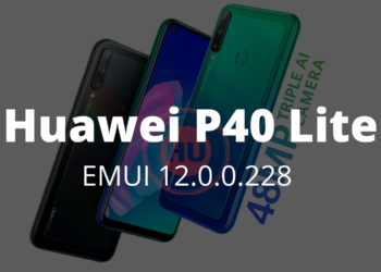 HUAWEI P40 LITE EMUI 12.0.0.228 CHANGELOG