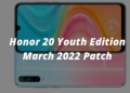 Honor 20 Youth Edition March 2022 patch
