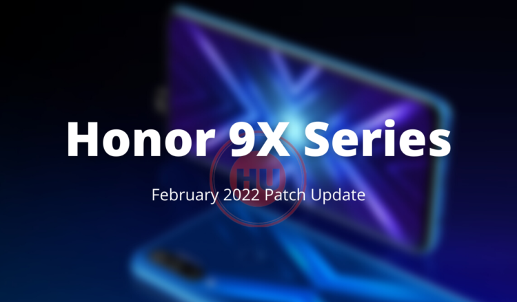 Honor 9X series February 2022 security patch update