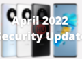 Huawei Mate 40 April 2022 security patch update