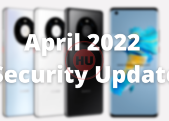 Huawei Mate 40 April 2022 security patch update