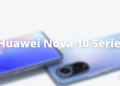 Huawei Nova 10 series update