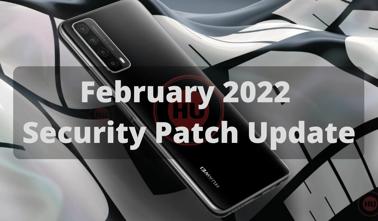 Huawei P Smart 2021 February 2022 patch updateHuawei P Smart 2021 February 2022 patch update